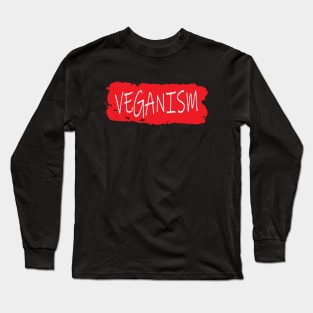 Veganism Long Sleeve T-Shirt